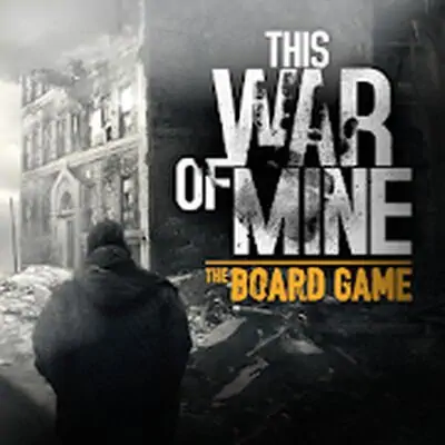 This War Of Mine: The Board Game