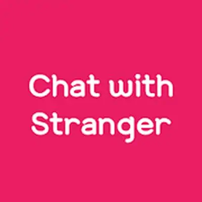 Download Stranger with Chat. Stranger, Random Chat MOD APK [Pro Version] for Android ver. 4.17.24
