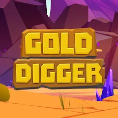 Скачать Gold Digger (Голд Диггер) [МОД: Все открыто, Дополнительные деньги и Меню MOD] | Взлом Gold Digger на Андроид