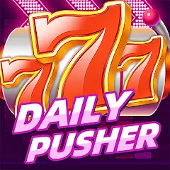 Скачать Daily Pusher Slots 777 (Дейли Пушер Слотс 777) [МОД: Все открыто, Дополнительные деньги и Меню MOD] | Взлом Daily Pusher Slots 777 на Андроид