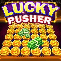 Скачать Lucky Cash Pusher Coin Games (Лаки Кэш Пушер Коин Геймс) [МОД: Много денег, Монет и Все открыто] | Взлом Lucky Cash Pusher Coin Games на Андроид